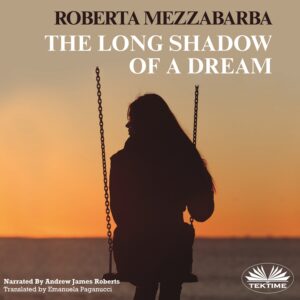 The Long Shadow of a Dream (Audiobook english)