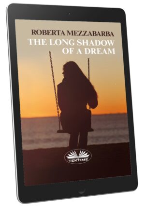 The Long Shadow of a Dream (ebook English edition)