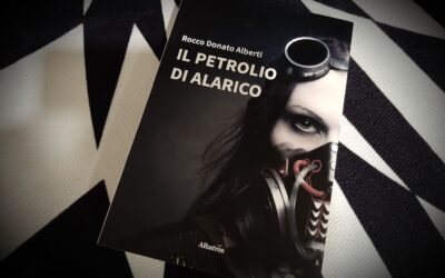 IL PETROLIO DI ALARICO di Rocco Donato Alberti