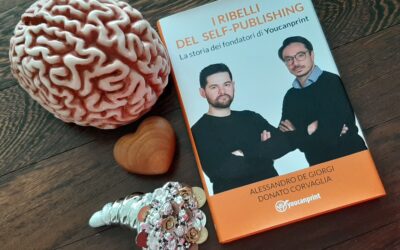 I RIBELLI DEL SELF-PUBLISHING di Alessandro De Giorgi e Donato Corvaglia