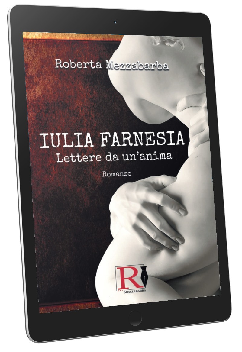 IULIA FARNESIA - Lettere da un'anima (ebook)