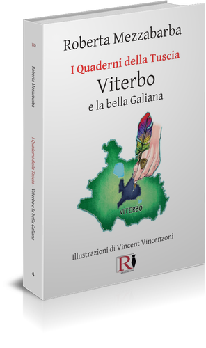 I QUADERNI DELLA TUSCIA 4 - Viterbo e la bella Galiana