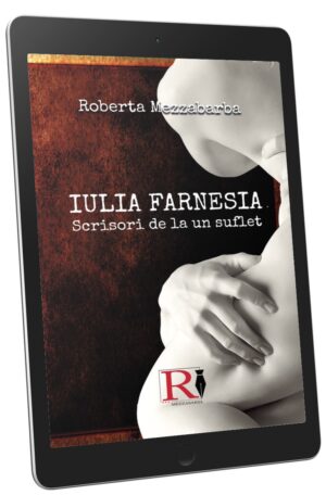 IULIA FARNESIA - Scrisori de la un suflet (ebook lingua Rumena)