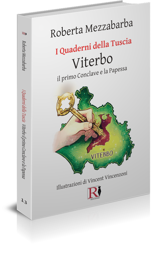 I QUADERNI DELLA TUSCIA 13 - Viterbo il primo Conclave e la Papessa