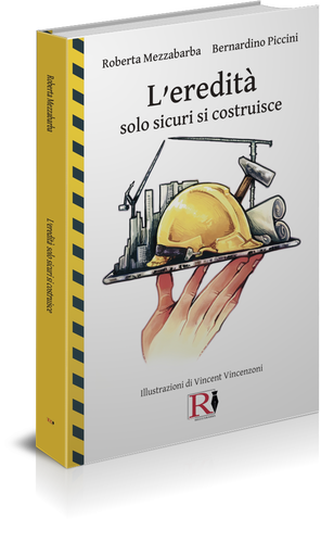 L’EREDITÀ - solo sicuri si costruisce
