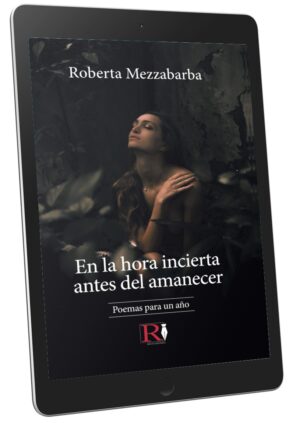 EN LA HORA INCIERTA ANTES DEL AMANECER - Poemas para un año (ebook lingua spagnola)