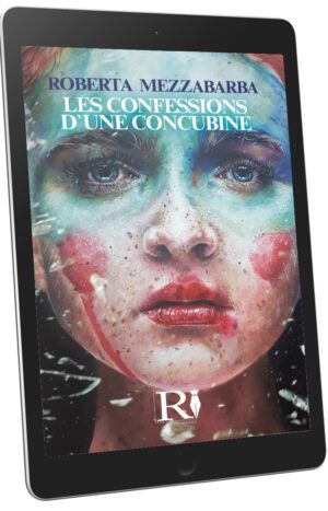 LES CONFESSIONS D`UNE CONCUBINE (ebook lingua Francese)