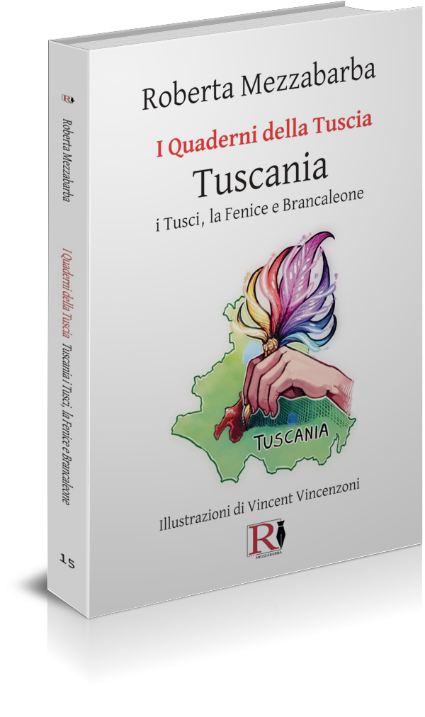 I QUADERNI DELLA TUSCIA 15 - Tuscania i Tusci, la Fenice e Brancaleone