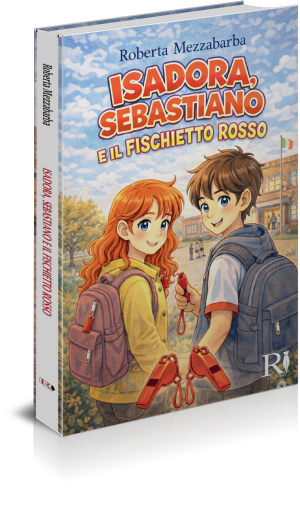 ISADORA E SEBASTIANO E IL FISCHIETTO ROSSO